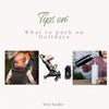 What to pack for a holiday with baby?