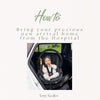 How to bring your precious cargo home from the maternity ward safely